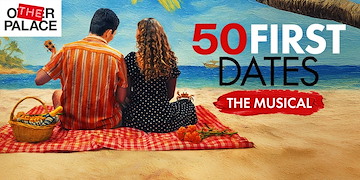 50 First Dates The Musical