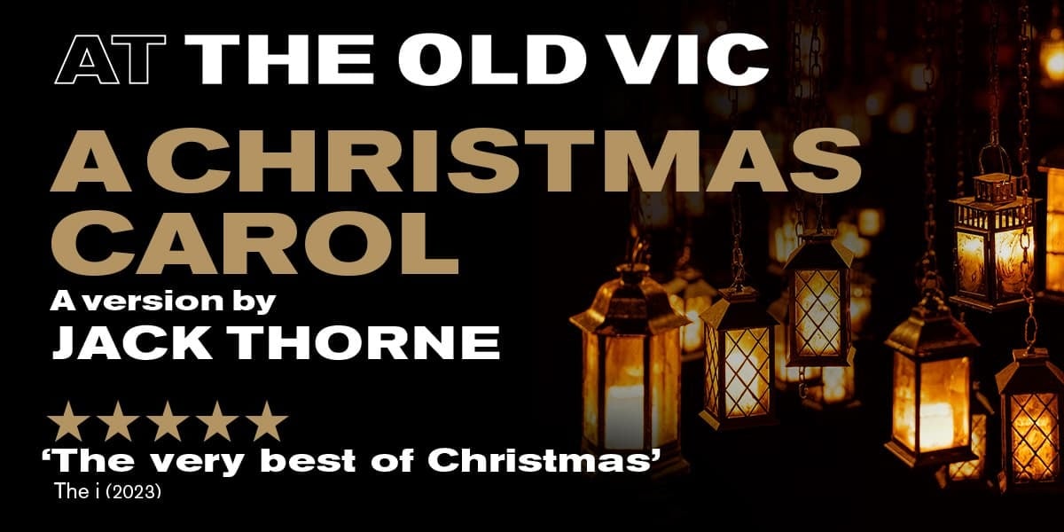 The Old Vic confirms A Christmas Carol for new season, postpones Local Hero