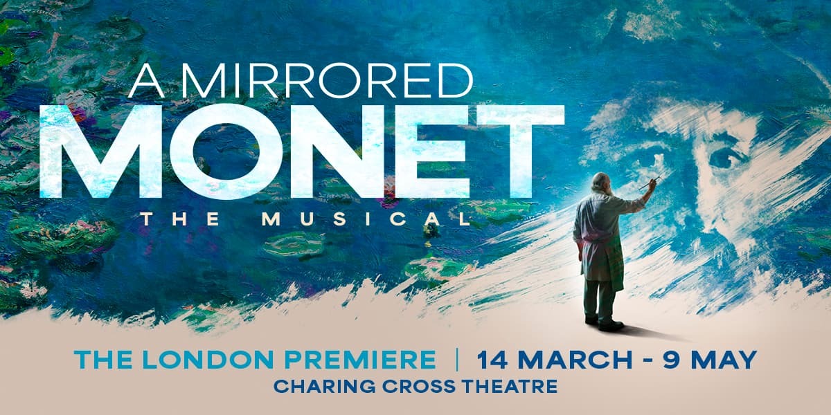 A Mirrored Monet Charing Cross Theatre tickets