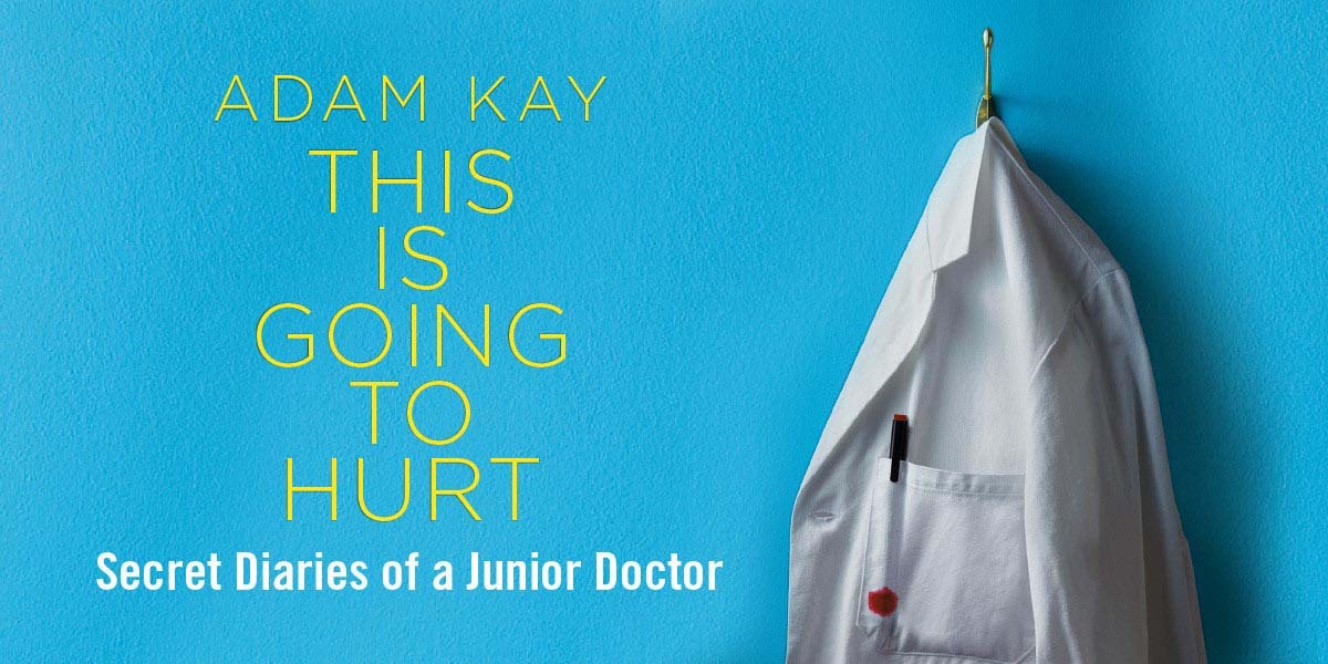 Adam Kay: This Is Going to Hurt  banner image