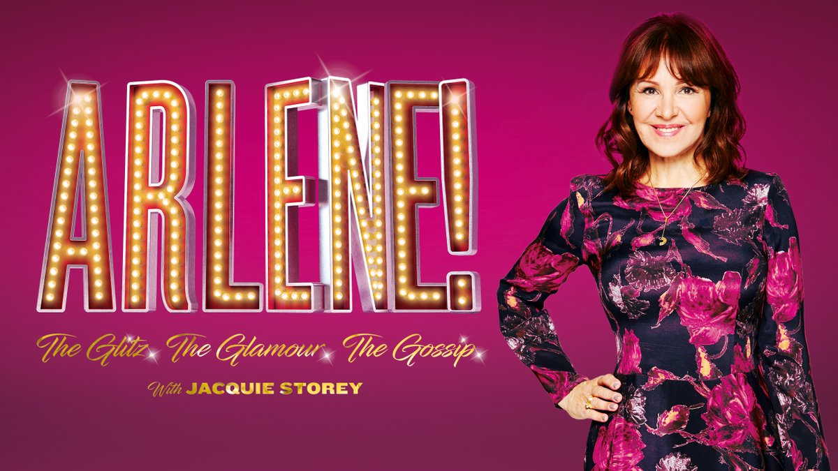 Arlene! The Glitz. The Glamour. The Gossip. tickets