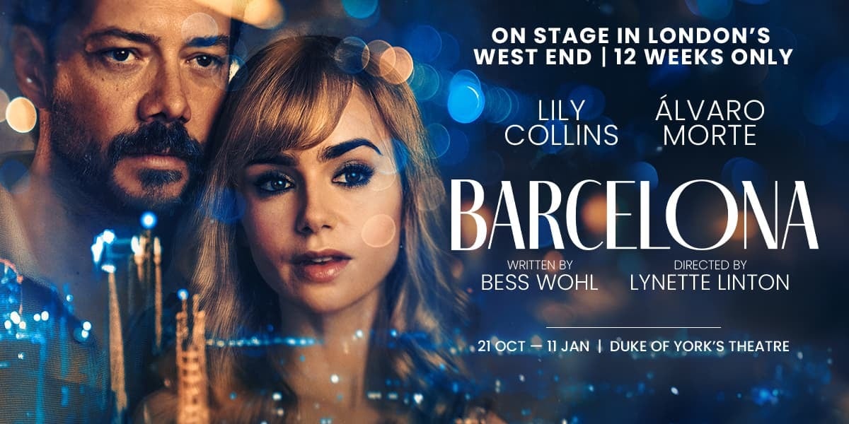 Barcelona Lily Collins Alvaro Morte London tickets