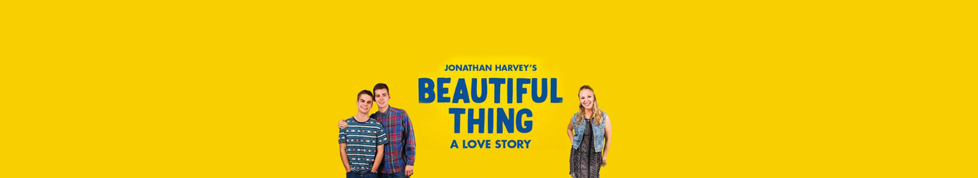 Beautiful Thing tickets London Arts Theatre