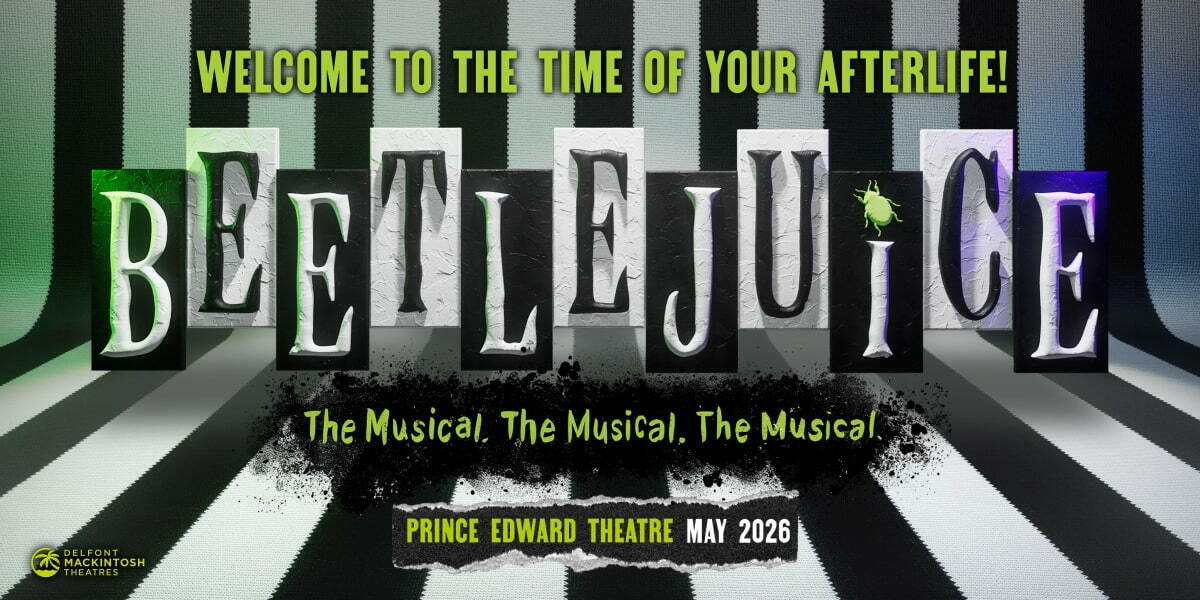 Stripy black and white show artwork overlayed with the words Beetlejuice. The musical. The musical. The musical.