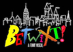 Betwixt! tickets at Trafalgar Studios
