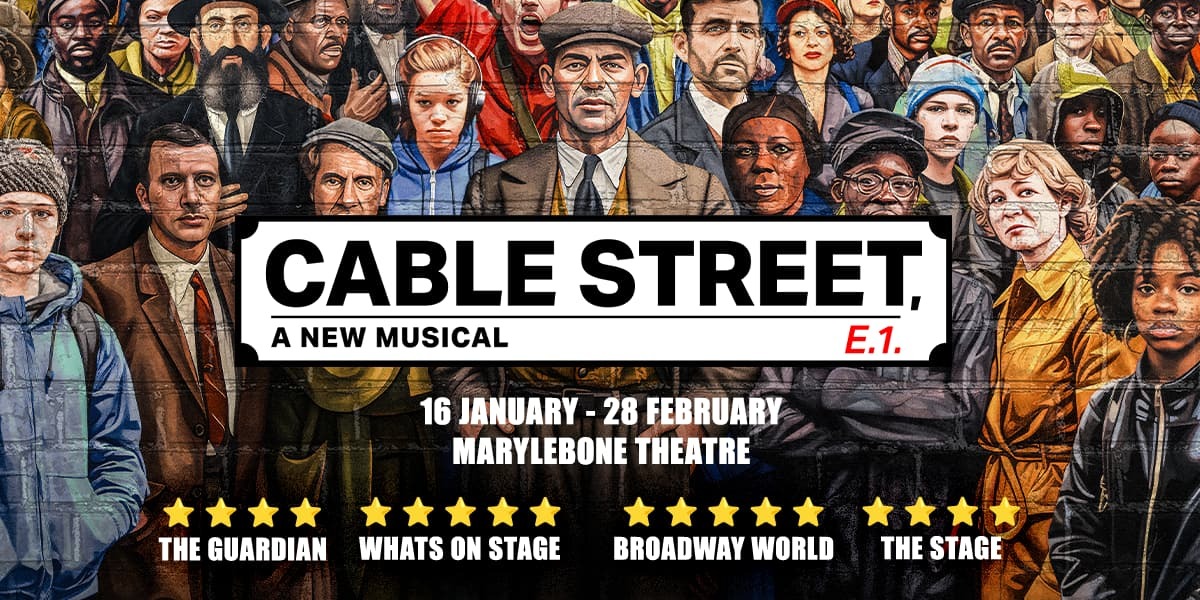 Illustrated poster artwork for Cable Street: A New Musical, showing a diverse crowd of men and women united in protest