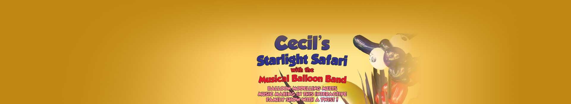 Cecil's Starlight Safari with The Musical Balloon Band
