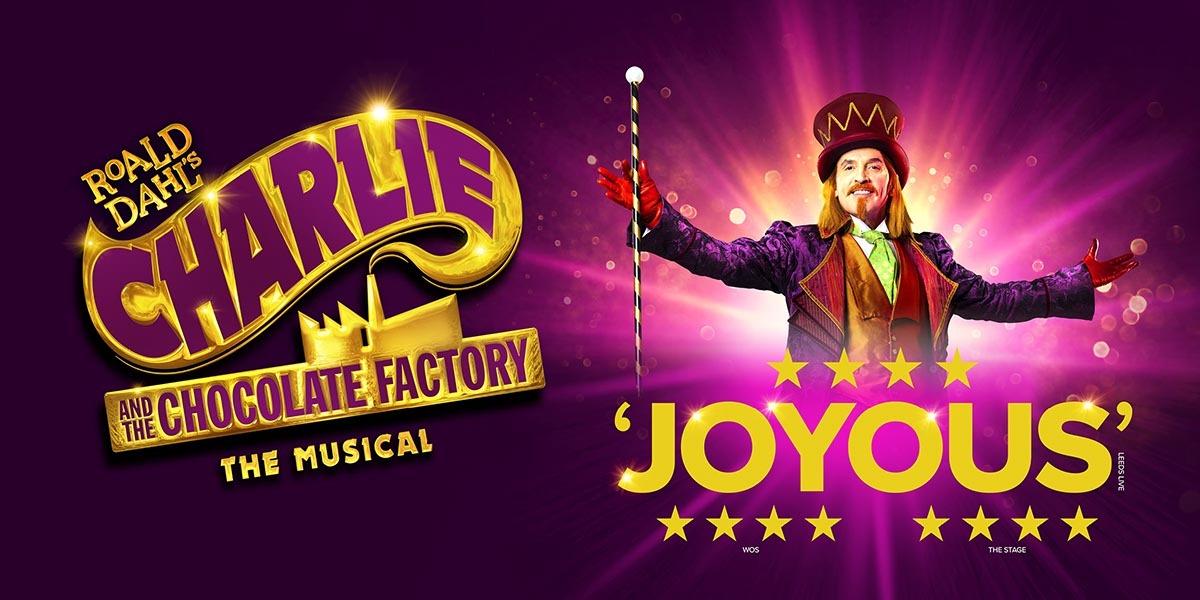 Text: Roald Dahl's Charlie and the Chocolate Factory The Musical. Image:  Wily Wonka holding a cane, appears from behind the shows title in words.