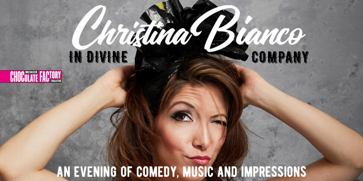 Text: Christina Bianco In Divine Company. Menier Chocolate Factory. An evening of comedy, music and impressions. Image: Christina Bianco pouting and trying on a black fascinator.