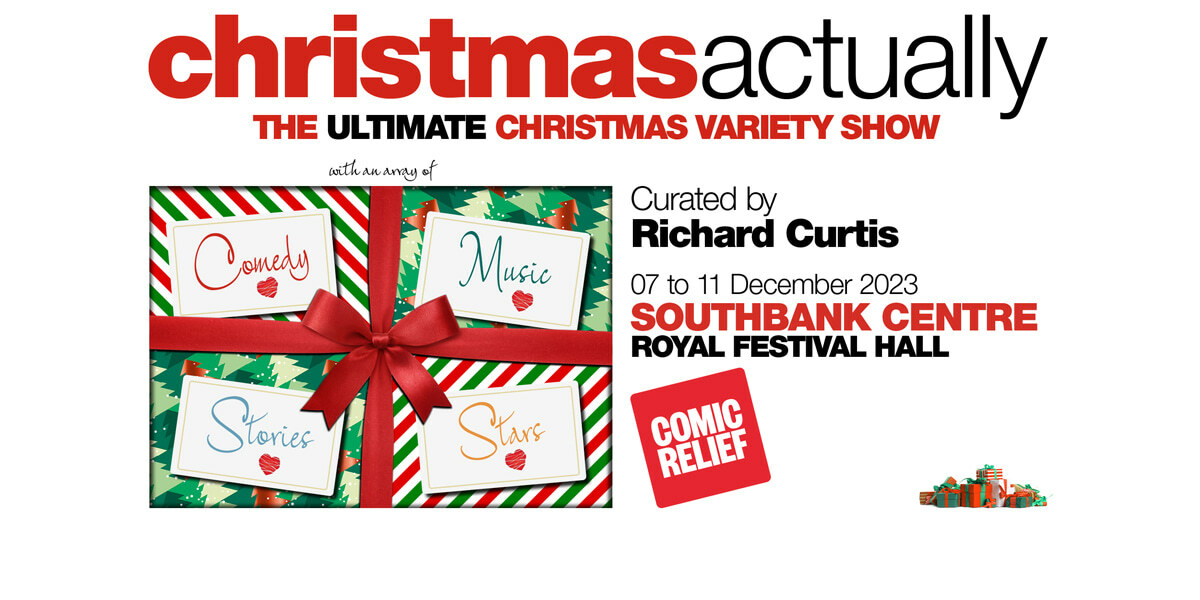 Christmas Actually, The ultimate Christmas Variety Show. With an array of comedy, music, stories, stars. Curated by Richard Curtis, 07 to 11 December 2023. Southbank Centre, Royal Festival Hall. Comic Relief. Image: A present with the words comedy, music, stories and stars on it.