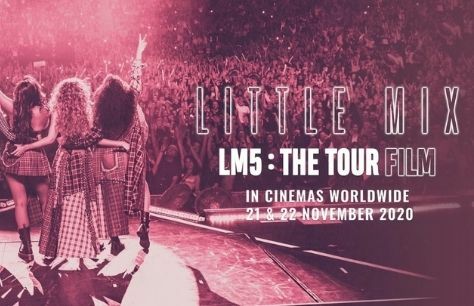 Cinema: Little Mix: LM5 - The Tour Film Tickets