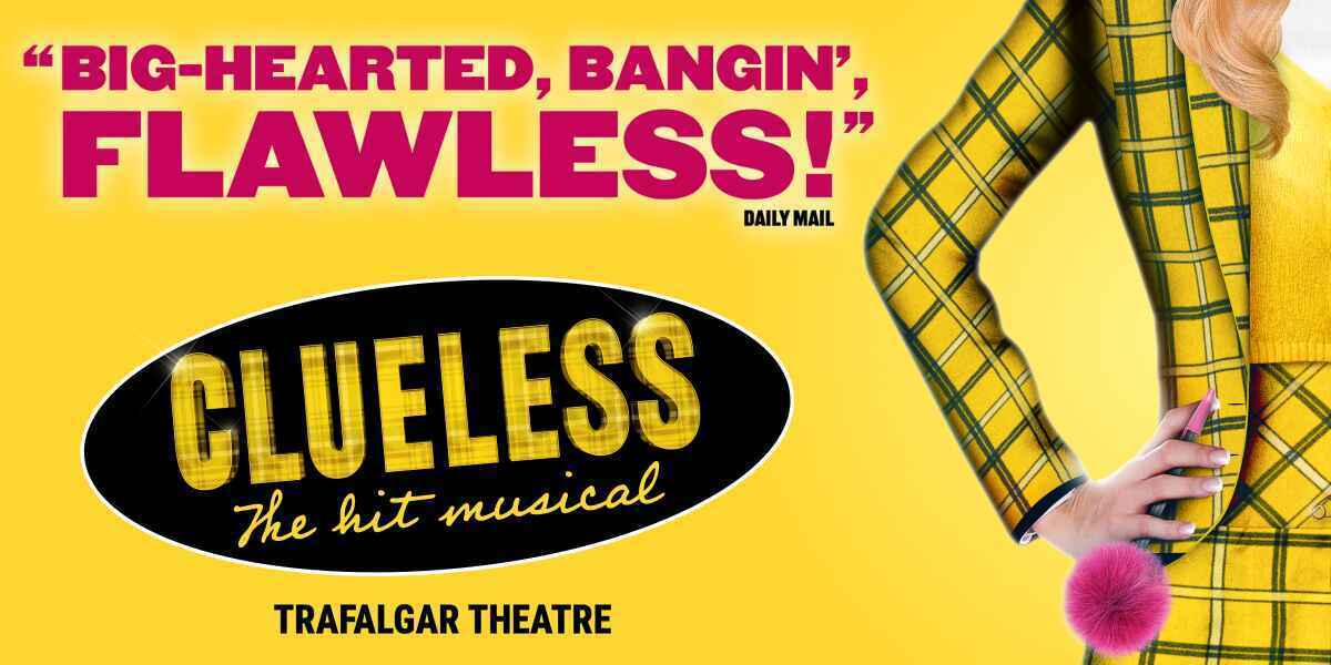 Clueless London tickets