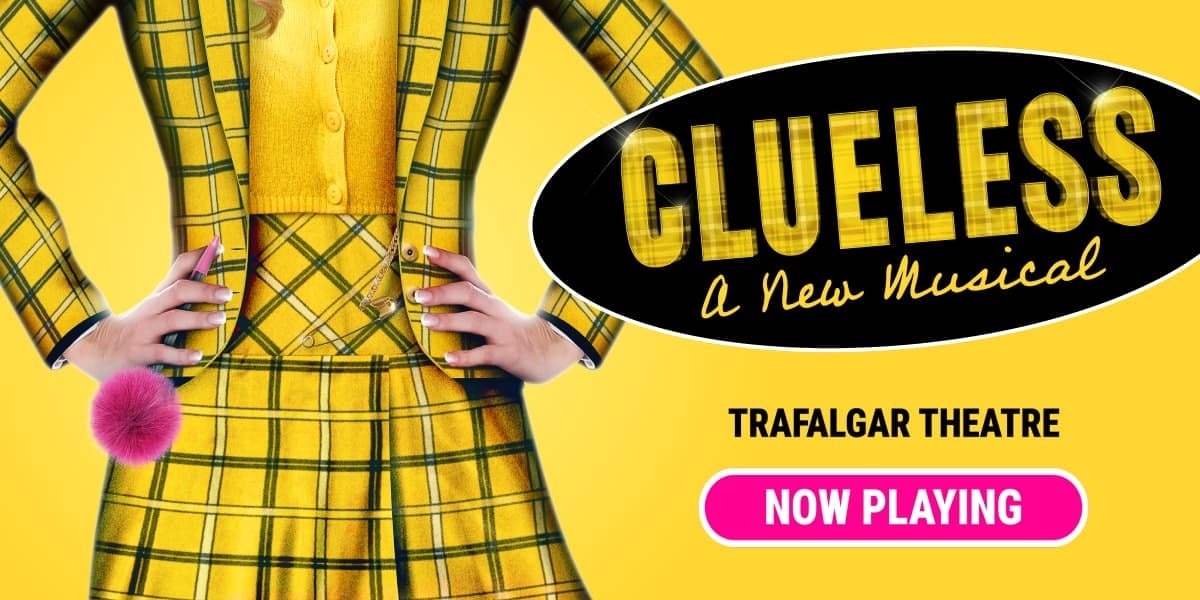 Clueless London tickets
