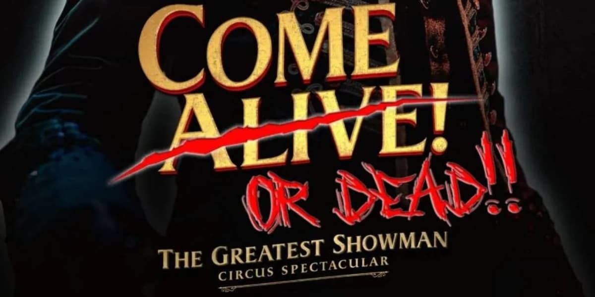 Come Alive! The Greatest Showman Circus Halloween Spectacular London tickets