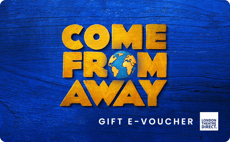 Come From Away Gift E-Voucher