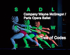 Company Wayne McGregor / Paris Opera Ballet — Tree of Codes tickets