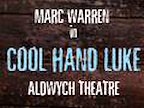 Marc Warren in Cool Hand Luke