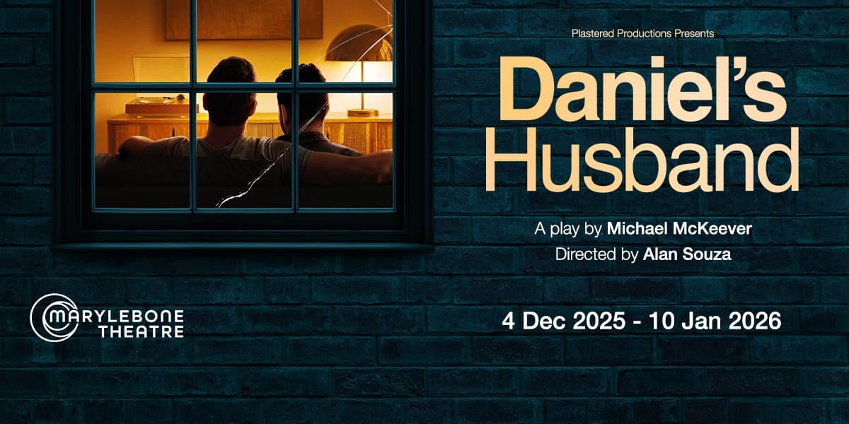 Daniel's Husband London tickets