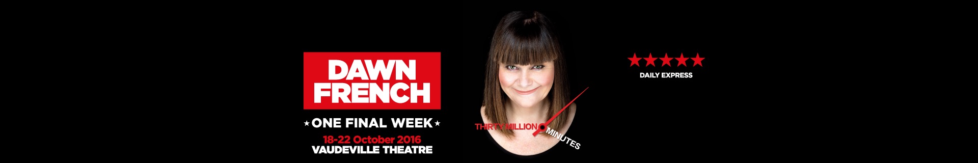 Dawn French: 30 Million Minutes banner image