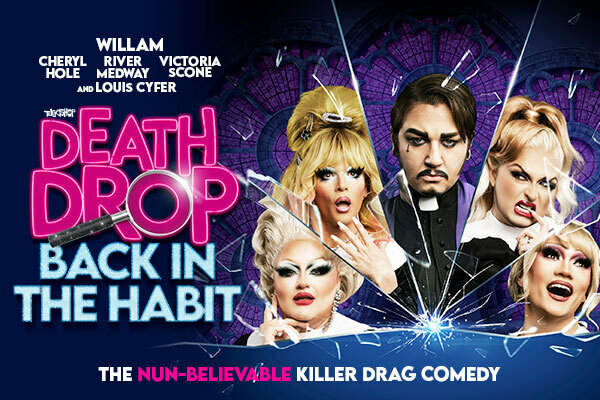 Death Drop Back in the Habit - Cardiff Tickets