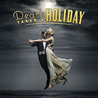 Death Takes A Holiday tickets