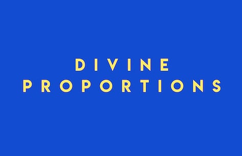 Divine Proportions Tickets