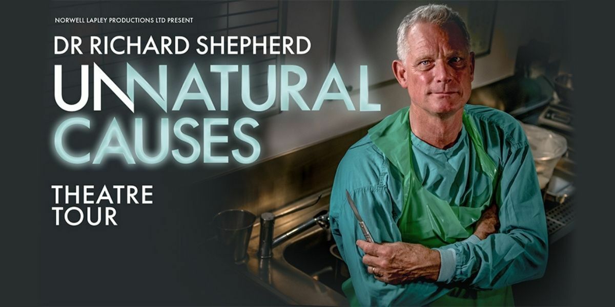 Text: Dr Richard Shepherd Unnatural Causes, Theatre Tour | Image: Doctor in scrubs