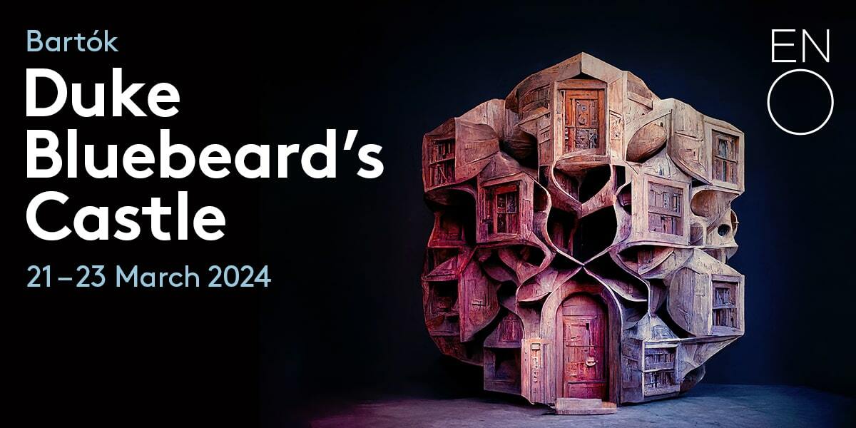 Text: Bartok Duke Bluebeard's Castle 21-23 March 2024. Image: A strange house with curved windows and doors.