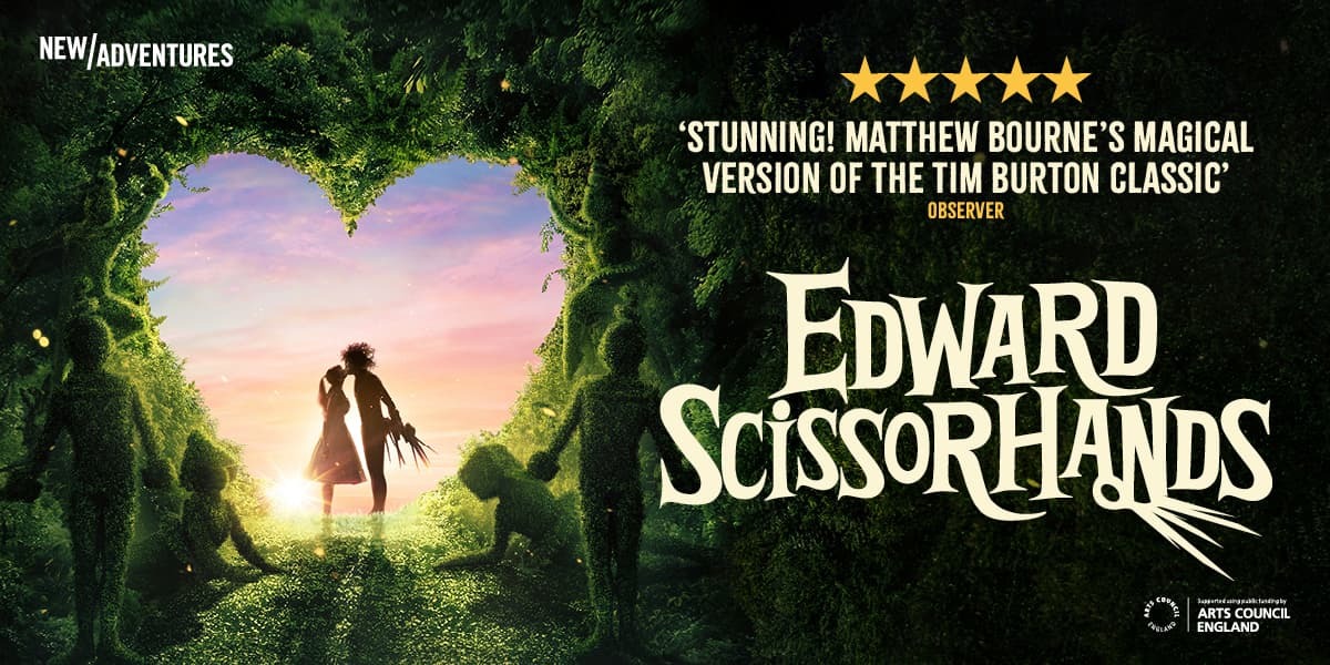 Text: Stunning! Matthew Bourne's Magical version of the Tim Burton classic. Edward Scissorhands. 5 stars. Image: Edward scissorhands kissing a girl, they are stood against a sky background and are stood in a heart.