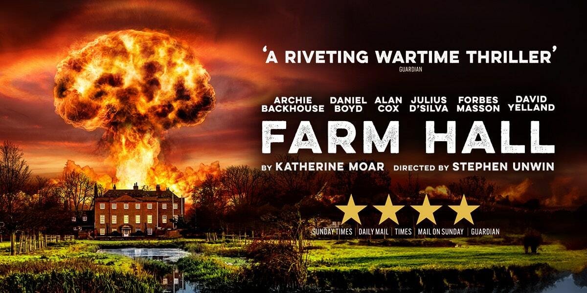Farm Hall at the Theatre Royal Haymarket