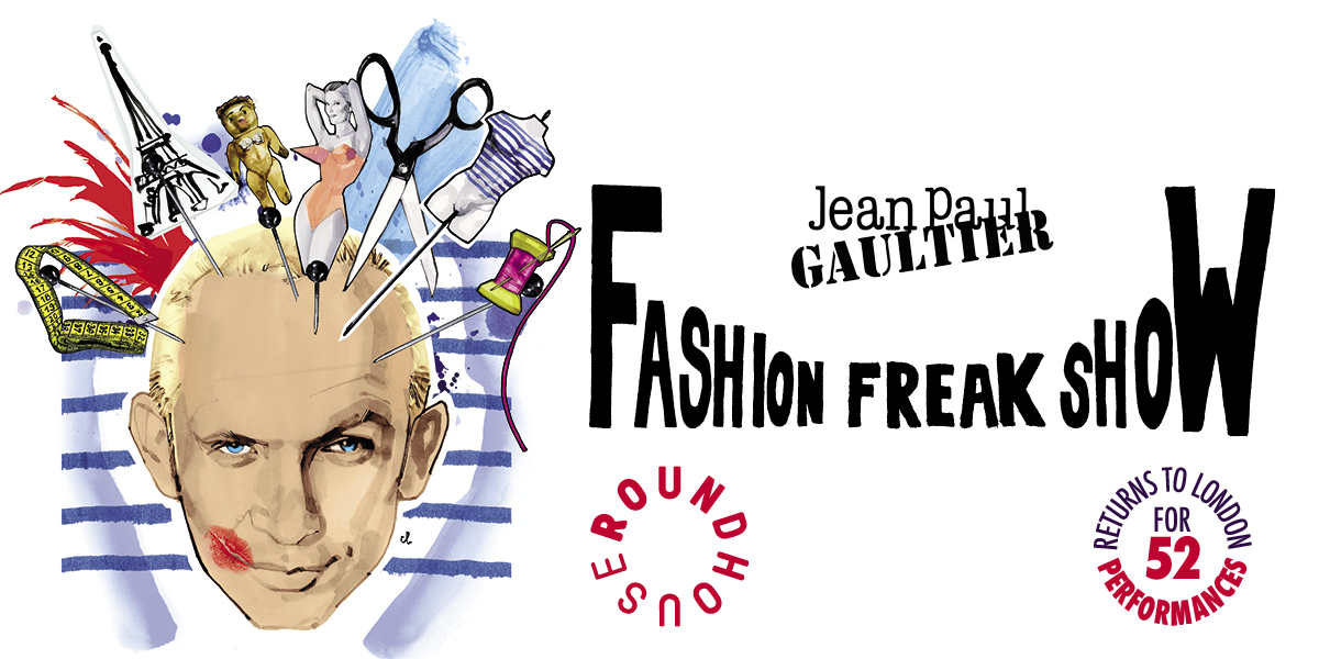 Text: [top] Jean Paul Gaultier [bottom] Fashion Freak Show. Image: Cartoon image of a man (Jean Paul Paultier) with pins, scissors, mannequins, measuring tape and an Eiffel tower stick out of his head. 