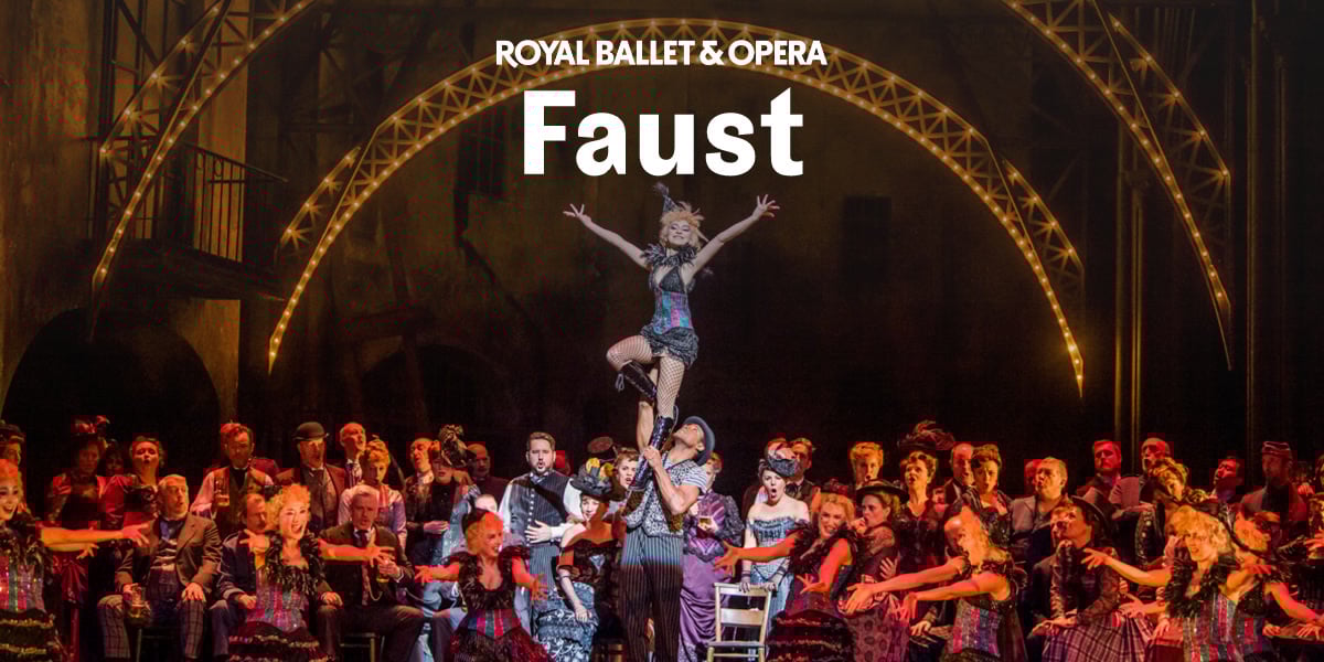 Royal Ballet and Opera Faust London tickets
