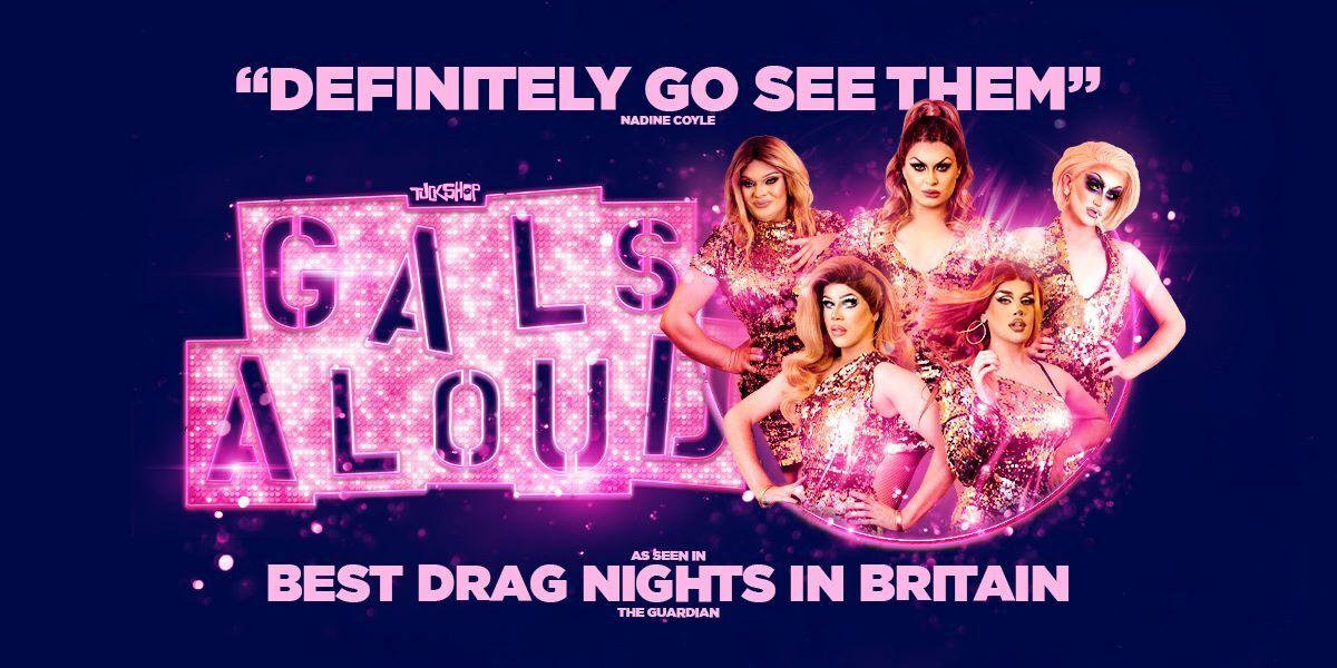 Gals Aloud As seen in Best Drag Nights in Britain - The Guardian. Image: The queens of Gals Aloud dressed as Girls Aloud, looking into the camera, including Cheryl Hole.