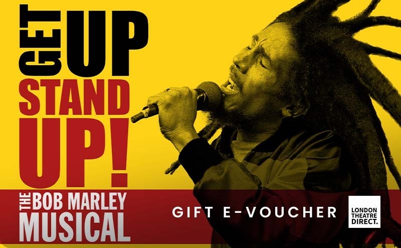 Get Up Stand Up! The Bob Marley Musical Gift E-Voucher