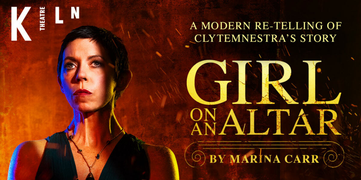 A modern re-telling of Clytemnestra's story. Girl on an Altar by Marina Carr. A golden background and woman with short hair stands looking forward half of her face illuminated, her arms are crossed and there are embers flying in the foreground.