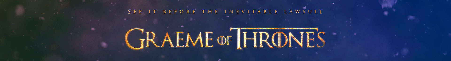 Graeme of Thrones tickets