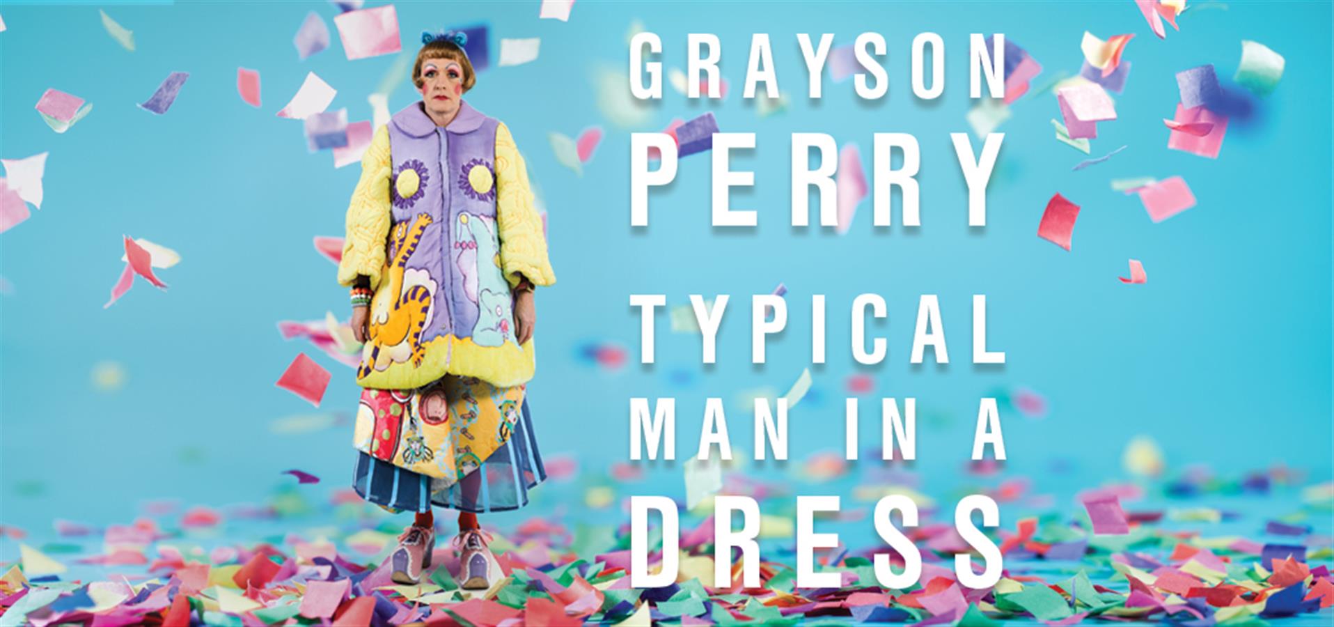 Grayson Perry – Typical Man in a Dress gallery image