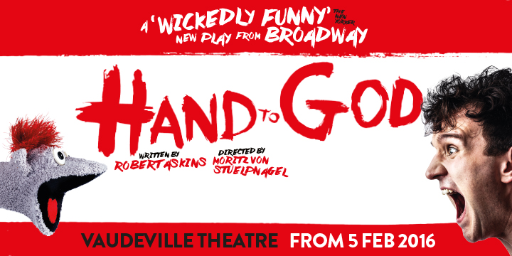 Hand To God tickets London Vaudeville Theatre