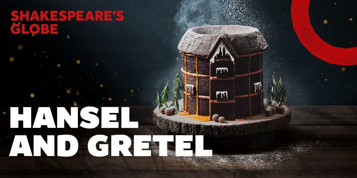 Hansel and Gretel Globe Theatre London