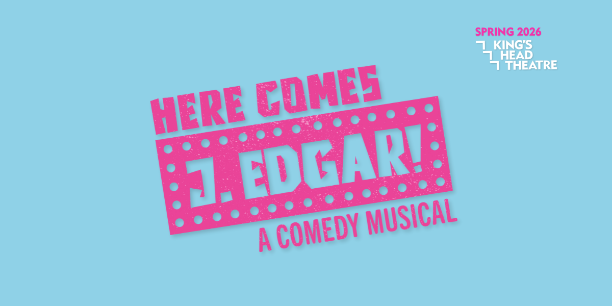 Here Comes J. Edgar! A Comedy Musical, London