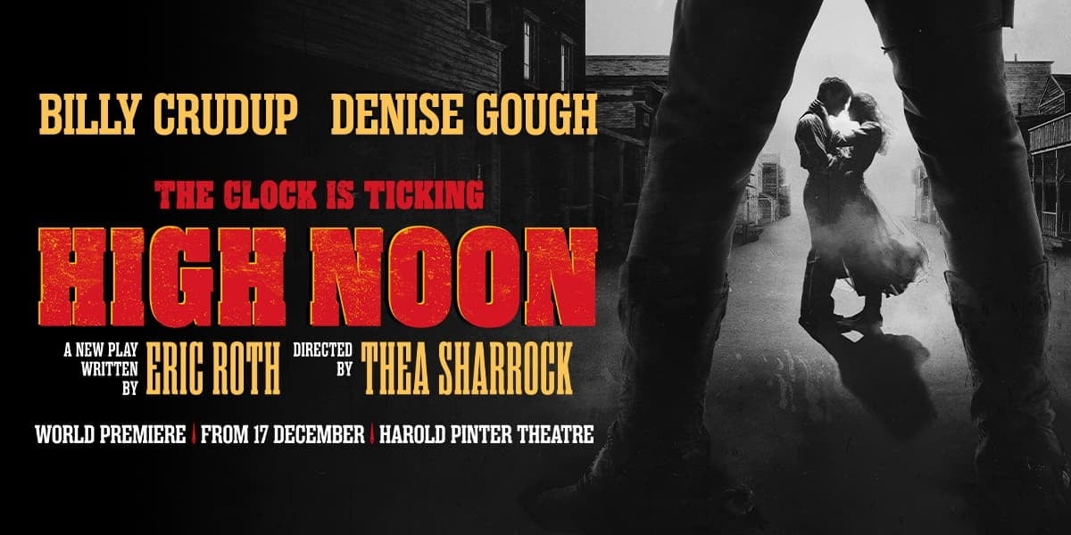 Billy Crudup and Denise Gough star in High Noon in London's West End
