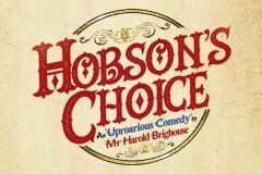 Review: Hobson's Choice At The Vaudeville Theatre