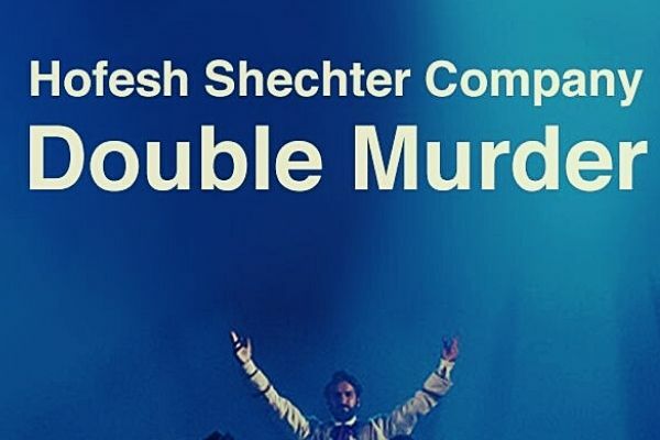 Hofesh Shechter Company - Double Murder