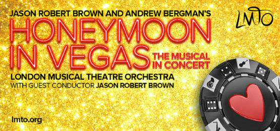 Honeymoon in Vegas the Musical in Concert tickets