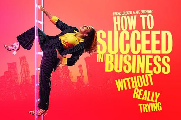 How To Succeed In Business Without Really Trying Tickets