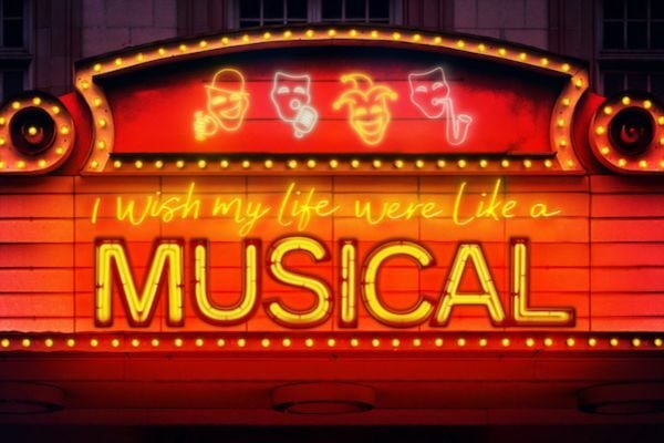 I Wish My Life Were Like A Musical