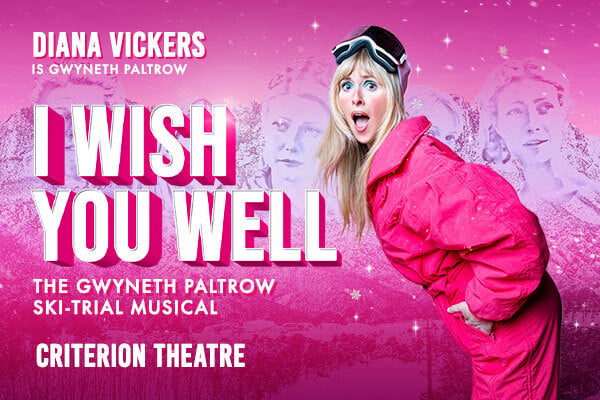 I Wish You Well – The Gwyneth Paltrow Ski-Trial Musical Tickets