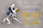 In The Steps Of Ballet Russes tickets