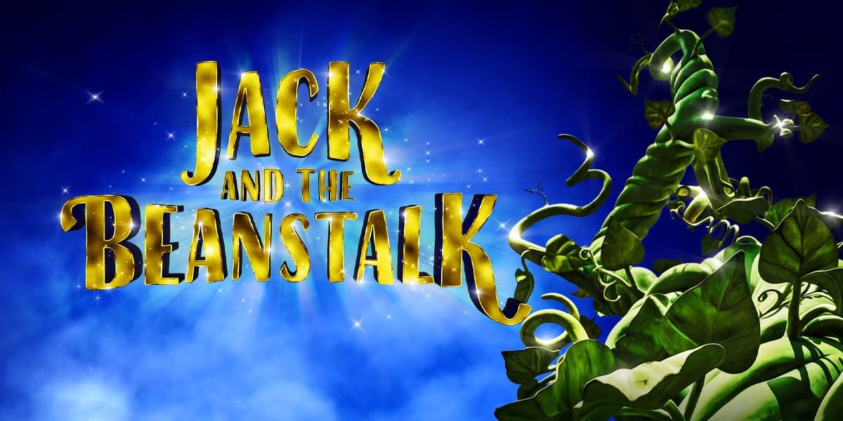 Tickets for Jack and the Beanstalk at the Lyric Hammersmith. a blue background flecked with stars. Large golden text "Jack and the Beanstalk" with a large green beanstalk.