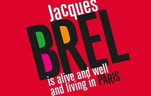 Jacques Brel Is Alive and Well and Living in Paris